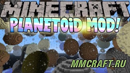 Мод Planetoid для Minecraft 1.6.4