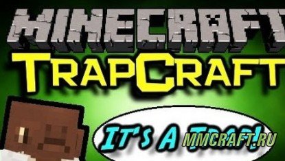 Мод Trapcraft для Minecraft 1.7.10 Мод Trapcraft для Minecraft 1.7.10