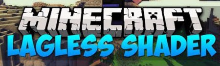 Шейдеры Lagless Shaders для Minecraft 1.7.10