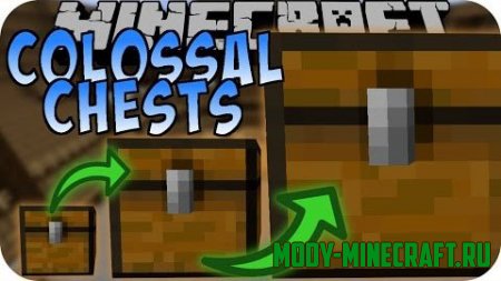 Мод Colossal Chests для Minecraft 1.8.9