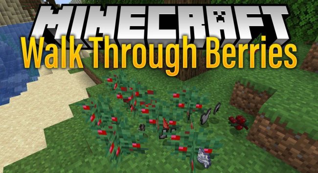 Мод Walk Through Berries 1.16.1/1.15.2 (Хождение через ягоды без урона)