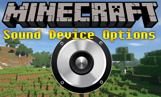 Sound Device Options 1.16.1 / 1.15.2